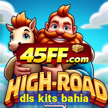 dls kits bahia